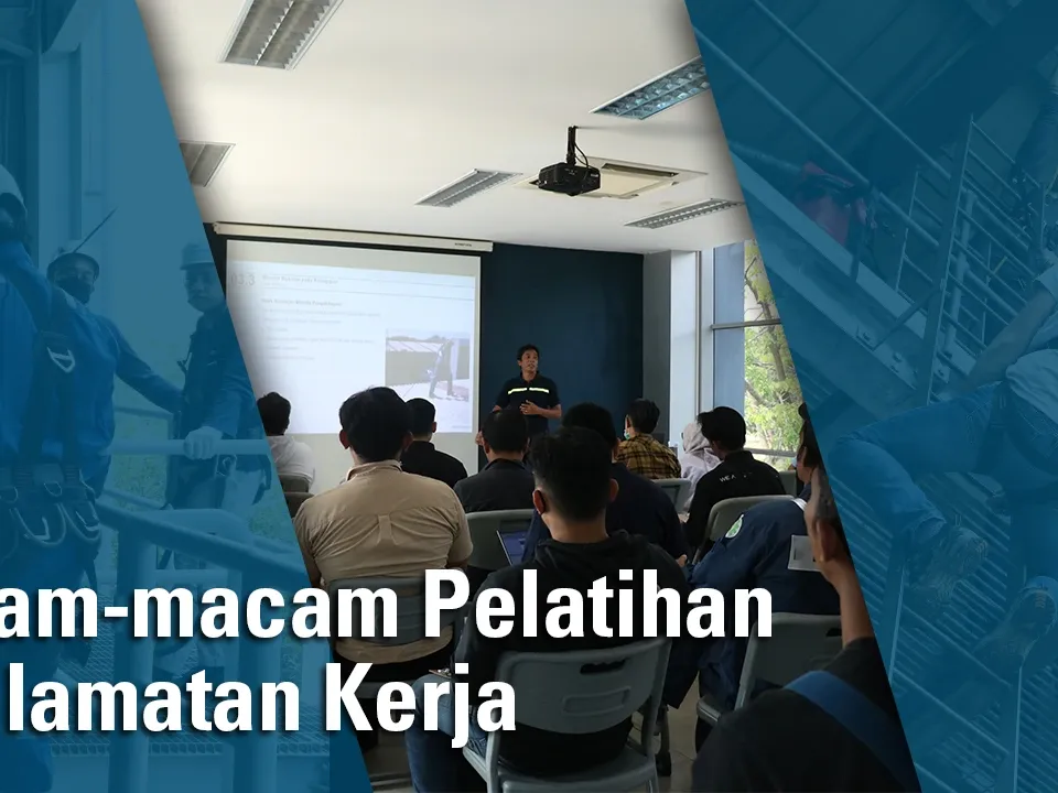 Macam-macam Pelatihan Keselamatan Kerja